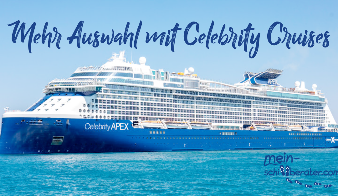 Mehr als genug Auswahl! Wohin geht Deine Kreuzfahrt mit Celebrity Cruises?