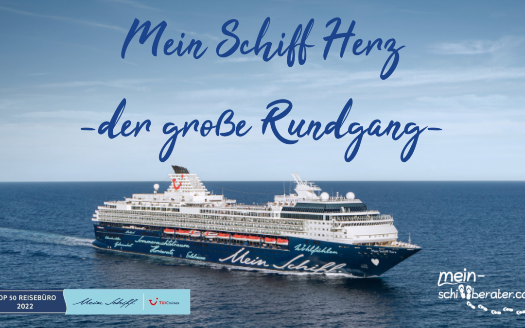 Mein Schiff Herz – Der große Rundgang