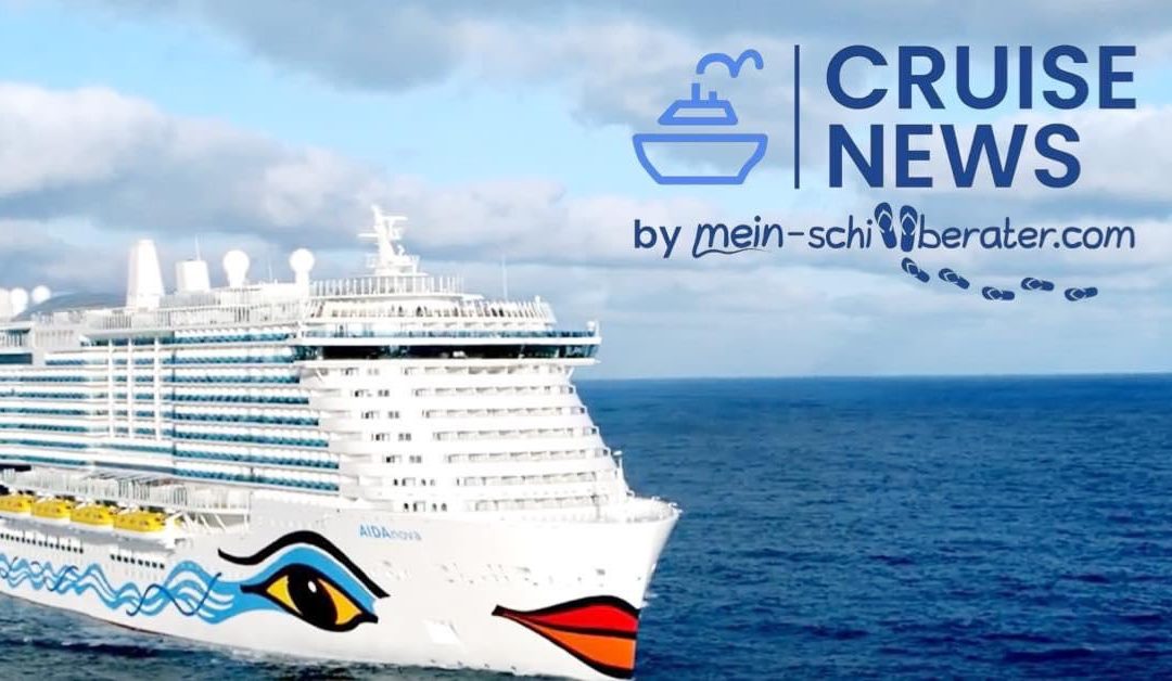 Ab sofort neue Sommerrouten für 2023 mit AIDA Cruises buchbar