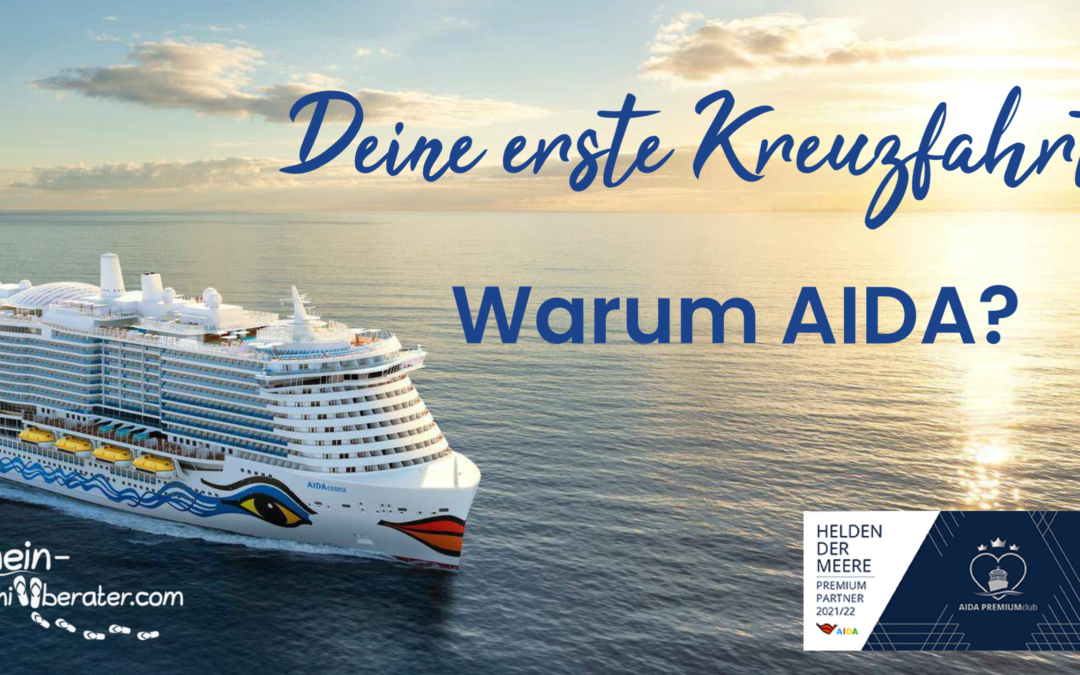 Deine erste Kreuzfahrt – Warum AIDA?