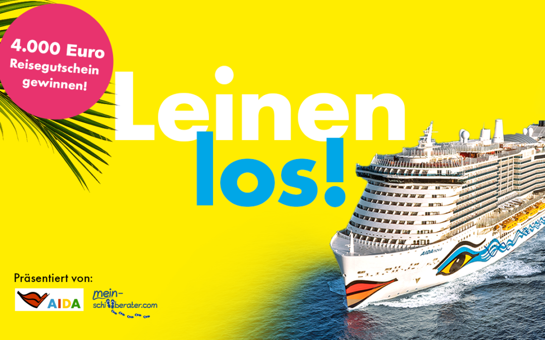 Gewinne mit uns einen Reisegutschein im Wert von 4.000 Euro für Deine nächste AIDA Kreuzfahrt!
