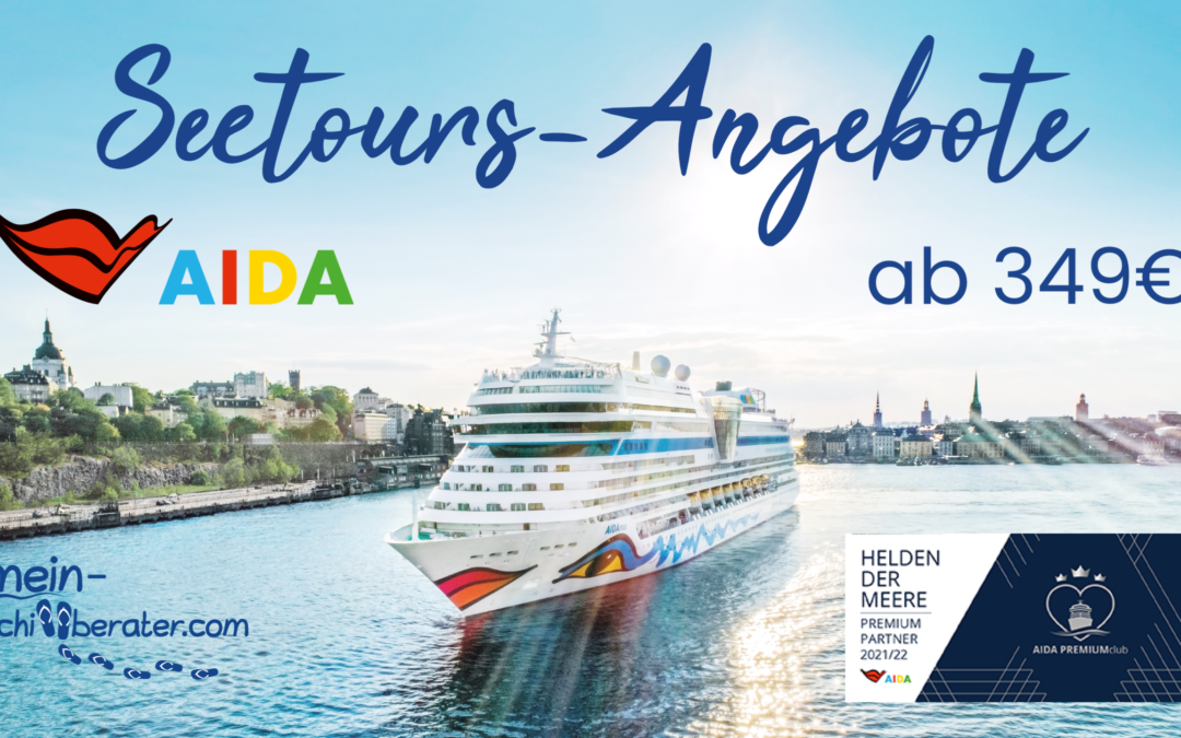 neue AIDA Seetours Angebote ab 349€ p.P. buchbar