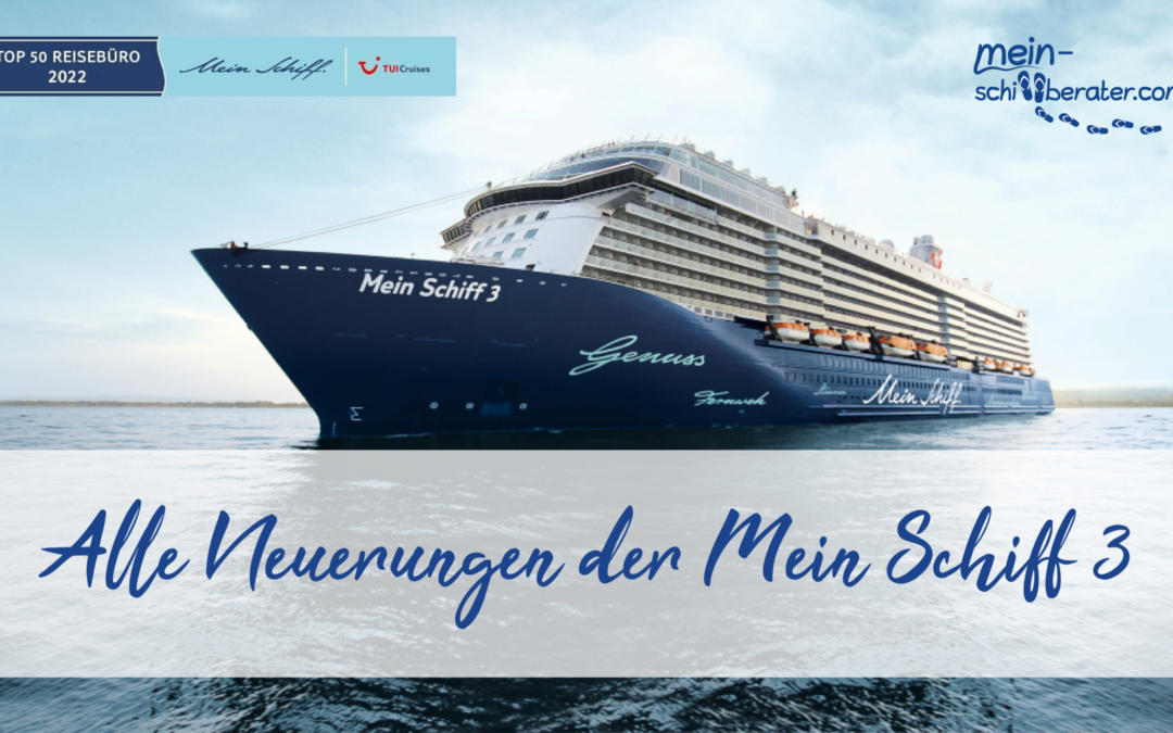 Alle Neuerungen der Mein Schiff 3