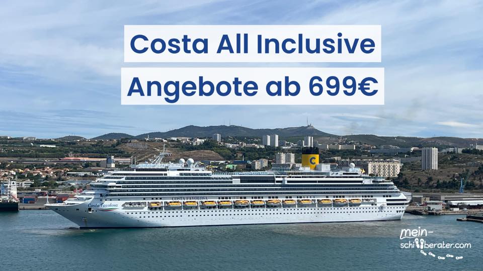 Costa ALL INCLUSIVE Angebote ab 699€