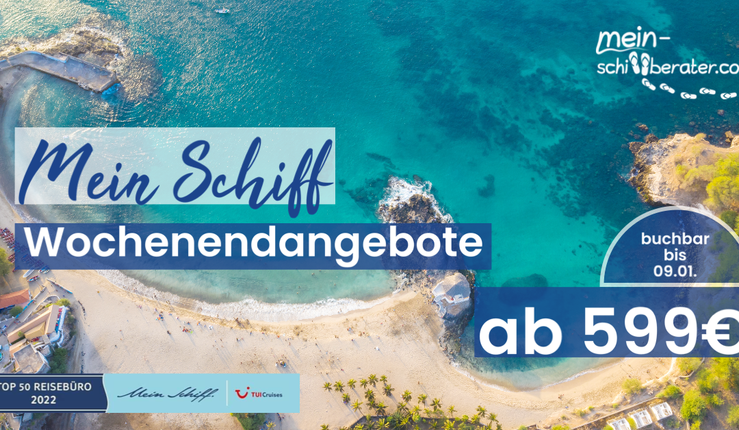 Die neuen Mein Schiff® Wochenendangebote sind da