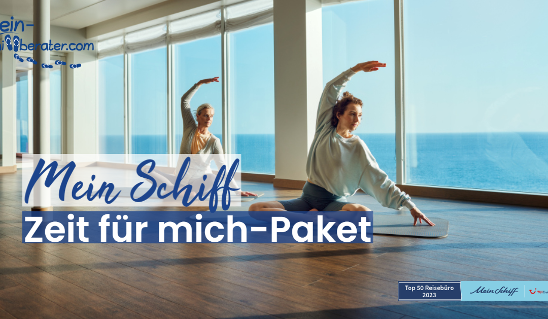 Zeit für mich – Zeit für Mein Schiff