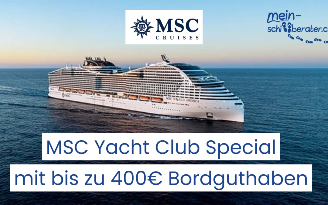 Mega-Deal: MSC Yacht Club inkl. Bordguthaben