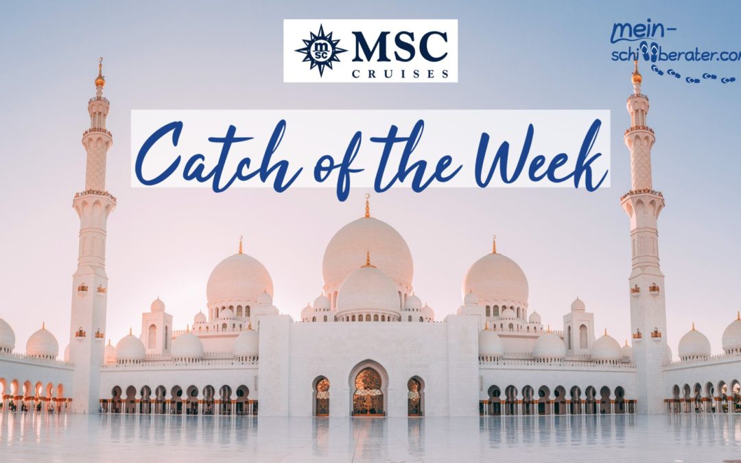 MSC Catch: Orient Kreuzfahrten -35%!