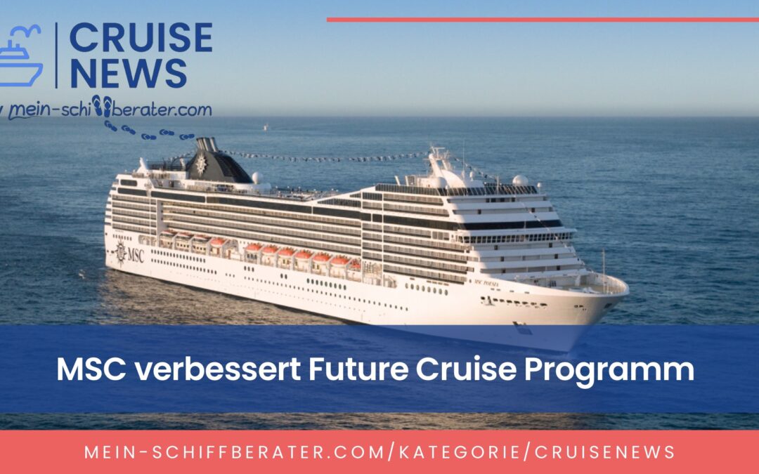 MSC verbessert Future Cruise Programm