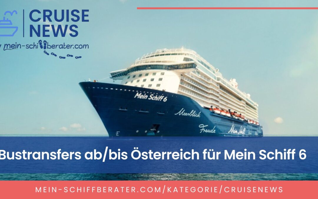 TUI Cruises bietet Bustransfers für Österreich an