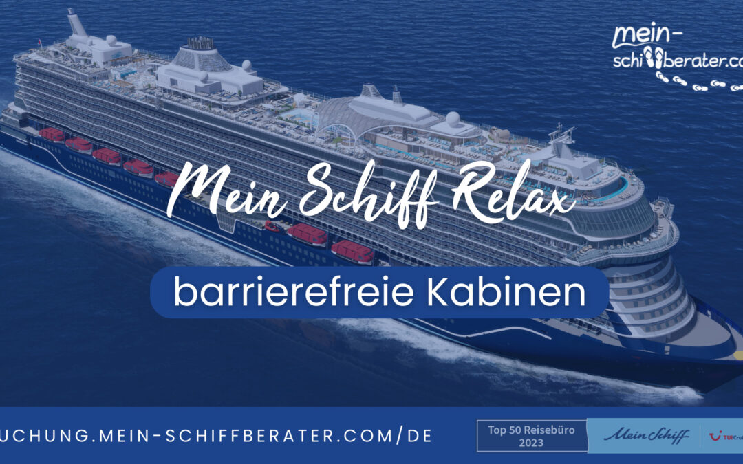 Barrierefreiheit an Bord der Mein Schiff Relax