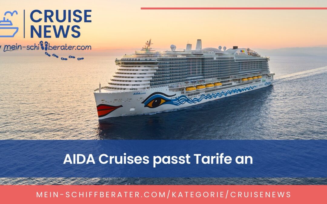 AIDA Cruises passt Tarife an