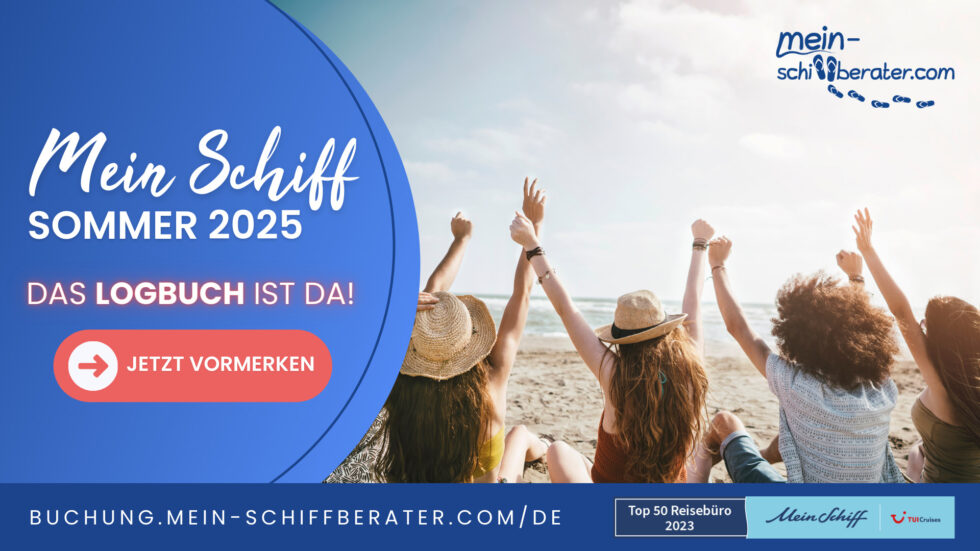 Mein Schiff Sommer 2025 jetzt vormerken und Kabine sichern!