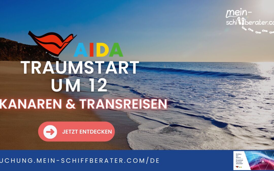 AIDA Traumstart um 12 – die Schnäppchenjagd beginnt!