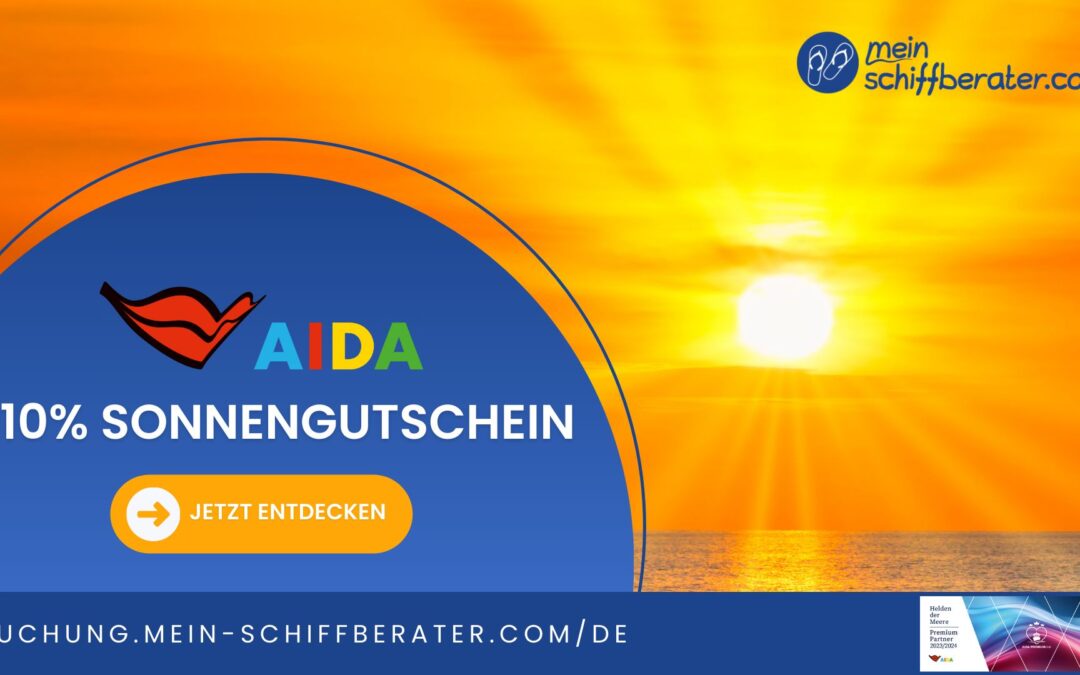 Sonne satt und Geld gespart: Hol dir deinen AIDA Sonnengutschein!