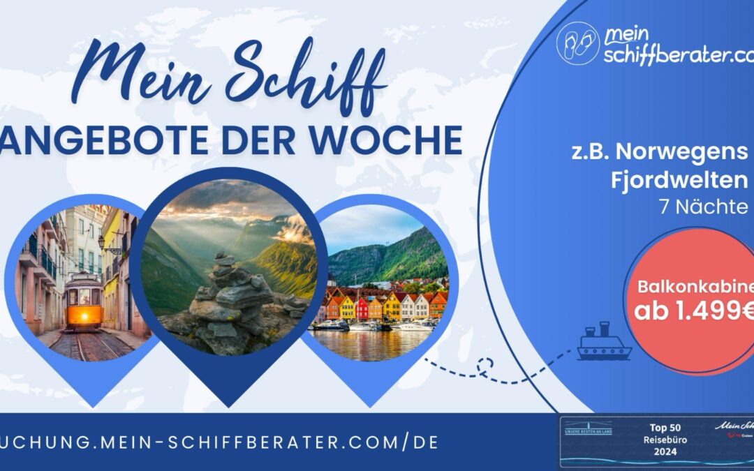 Schwimmende Schnäppchen: Mein Schiff Angebote der Woche