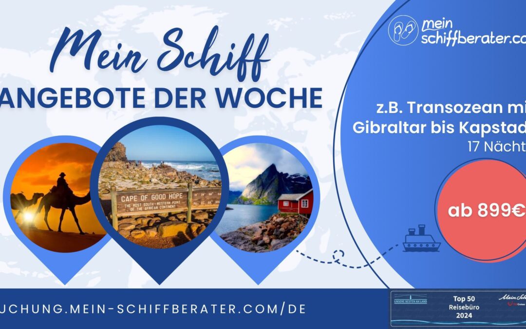 Mein Schiff Angebot der Woche: Deine Chance auf Traumkreuzfahrten zu Sonderpreisen!