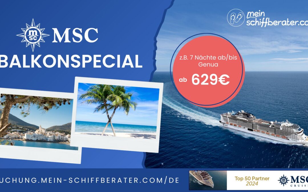 Balkonliebe auf hoher See: Entdecke jetzt das Balkonspecial Winter 24/25 von MSC Cruises