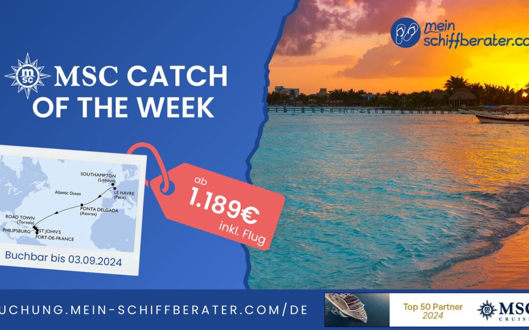 MSC Catch of the Week: Kreuzfahrt über zwei Kontinente – bereit für dein Abenteuer?