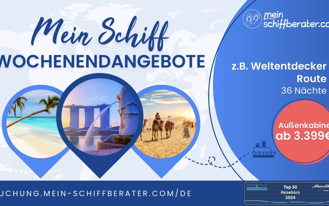 Das Meer ruft: Entdecke die Mein Schiff Wochenendangebote