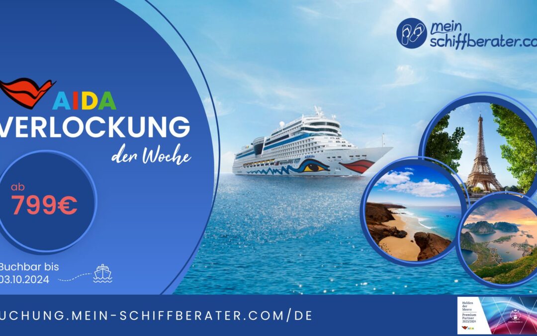 AIDA Verlockung der Woche: Dein Traumschiff wartet!