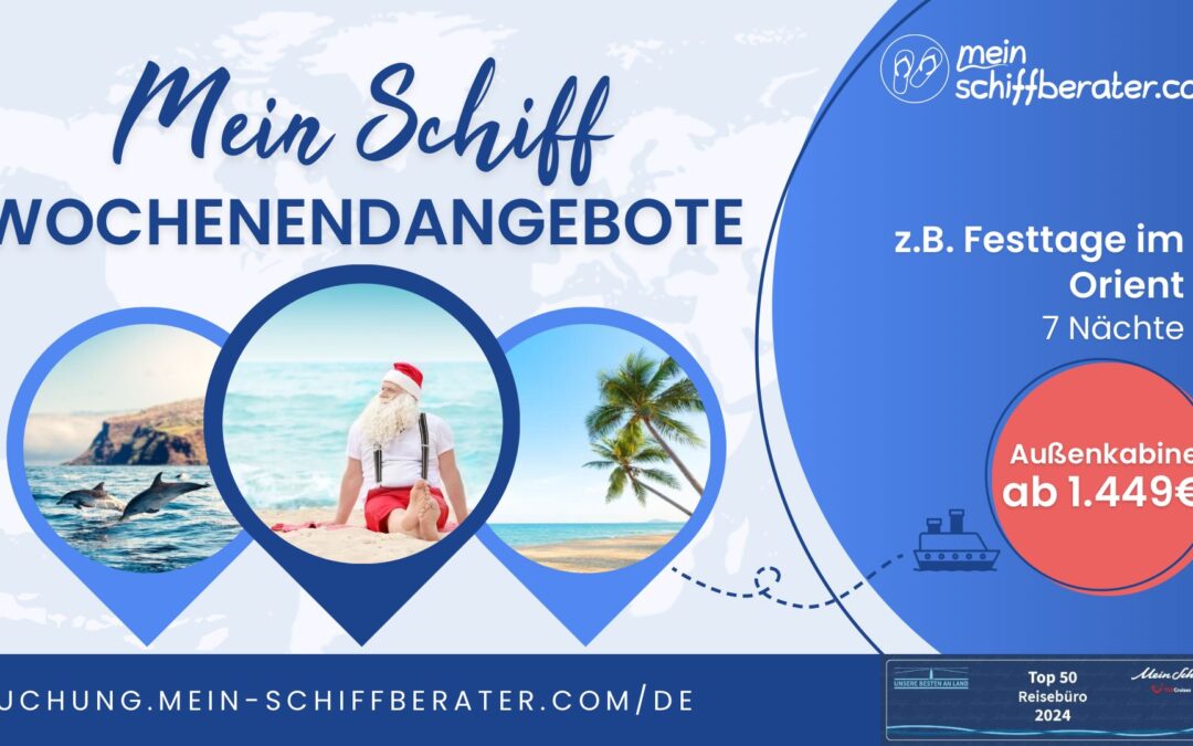 Mein Schiff® Wochenendangebot: 3 Traumrouten, 1 Ziel – Deine nächste Auszeit!