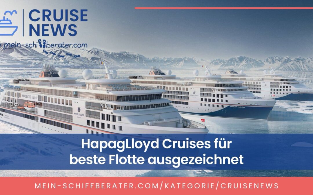 HapagLloyd Cruises für beste Flotte ausgezeichnet