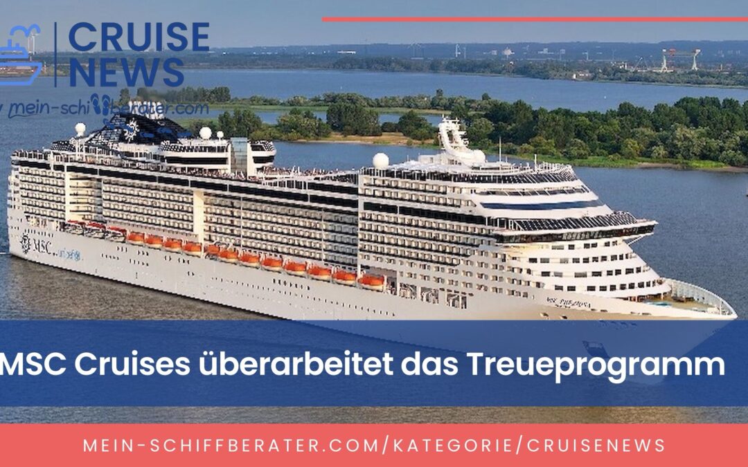 MSC Cruises überarbeitet Treueprogramm