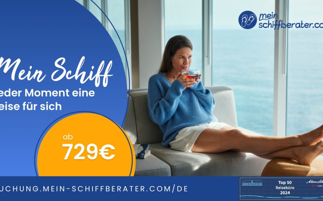 Jeder Moment eine Reise für sich – Deine Kreuzfahrt mit der Mein Schiff® Flotte