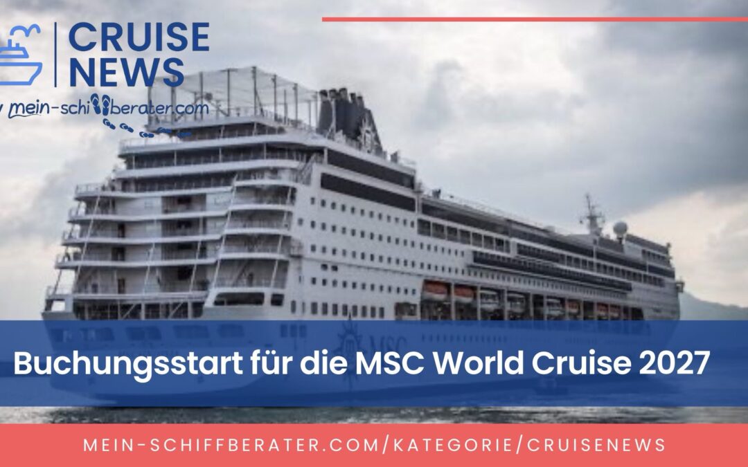 MSC World Cruise 2027 jetzt buchbar