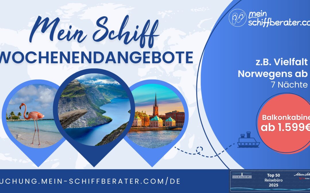 Mein Schiff Wochenendangebot: Deine Balkonkabine jetzt reduziert!