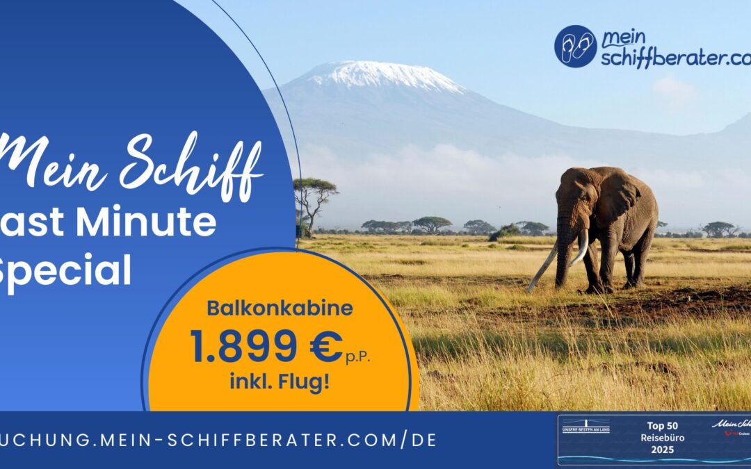 Mein Schiff® LAST MINUTE SPECIAL AFRIKA: Balkonkabine 1.899 € inkl. Flug!