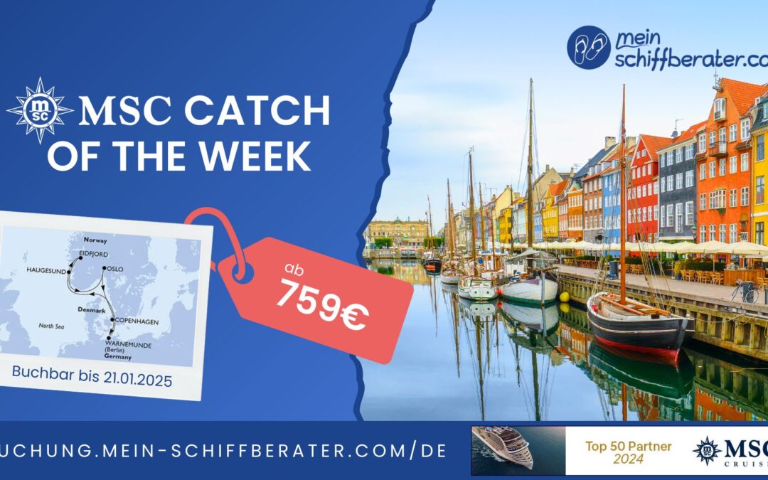 Verliebt in die Fjorde? Dann schnapp dir den MSC Cruises Catch of the week!