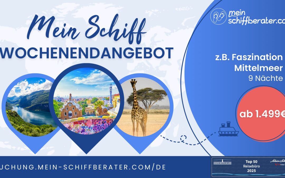 Mein Schiff® Wochenendangebot: 3 Traumkreuzfahrten zu unschlagbaren Preisen!