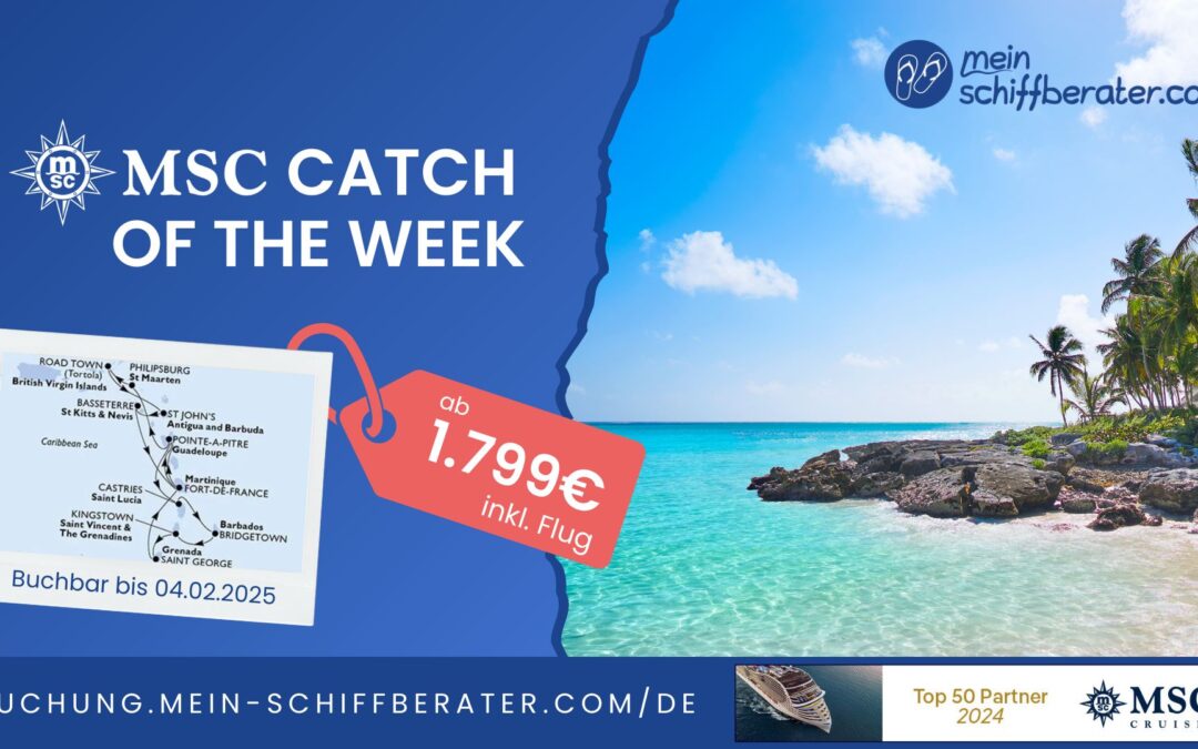 MSC Catch of the Week: 14 Nächte Karibik mit der MSC Virtuosa ab 1.799 €!