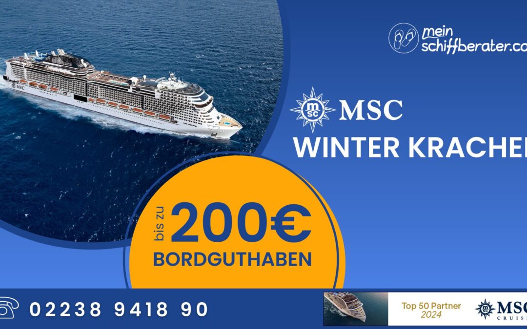 MSC Cruises Winterkracher: Jetzt buchen, Bordguthaben sichern und loskreuzen!