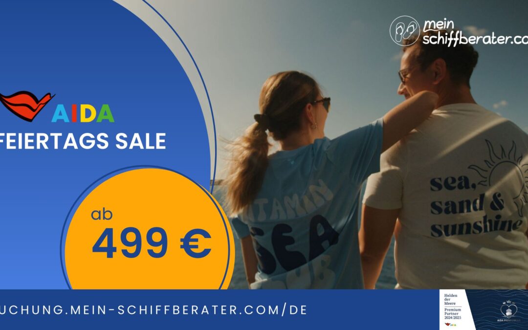 Feiertags-Sale bei AIDA: Sommerreisen ab 499 €