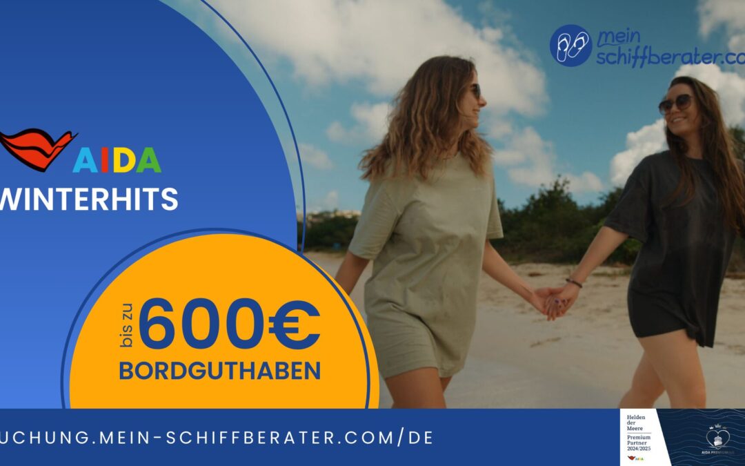 Winterträume buchen und bis zu 600 € Bordguthaben bei AIDA sichern