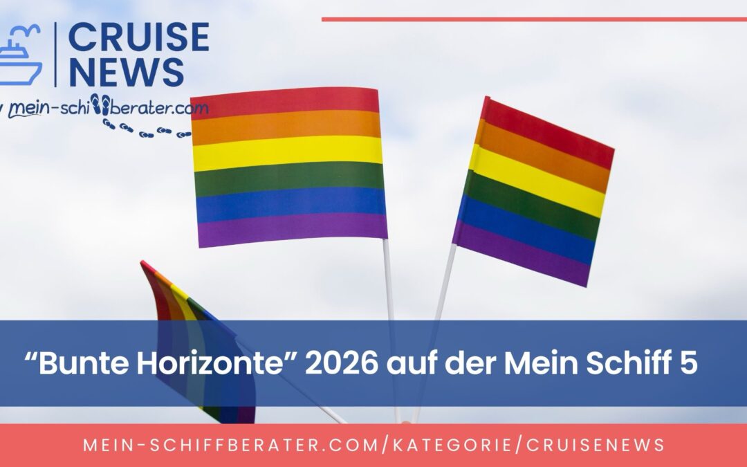 „Bunte Horizonte“ auf der Mein Schiff 5