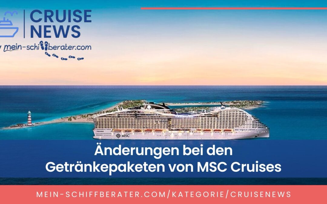 MSC Cruises ändert Angebot der Getränkepakete