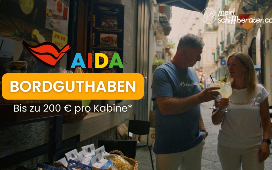 AIDA Super September 2025: Sichert euch bis zu 200€ Bordguthaben für eure Kreuzfahrt!