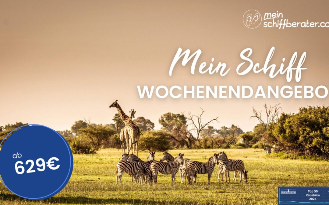 Das Mein Schiff® Wochenendangebot: günstige Mein Schiff Reisen 2025/2026