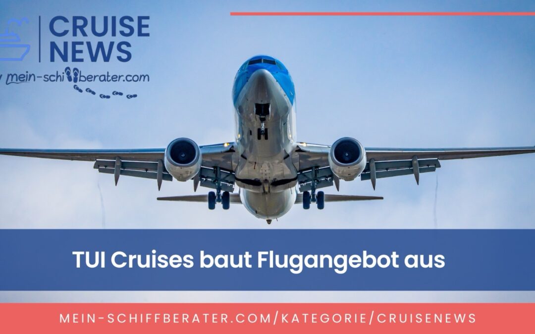 TUI Cruises mit weiteren Vollchartern